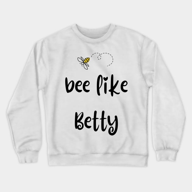 Bee Like Betty Crewneck Sweatshirt by This Fat Girl Life